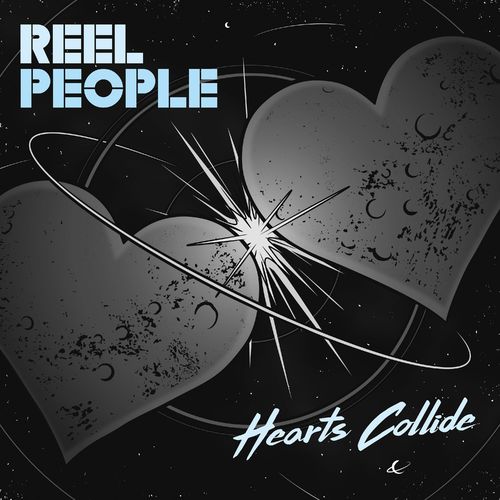 Reel People - Hearts Collide / Reel People Music