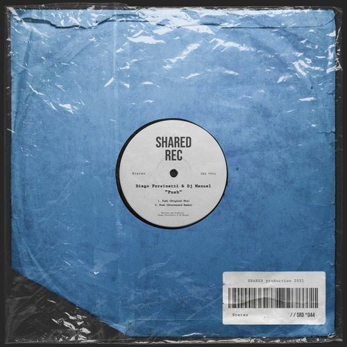 Diego Forsinetti & DJManuel - Push / Shared Rec