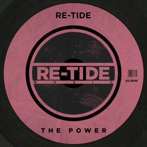 Re-Tide - The Power / Re-Tide Music