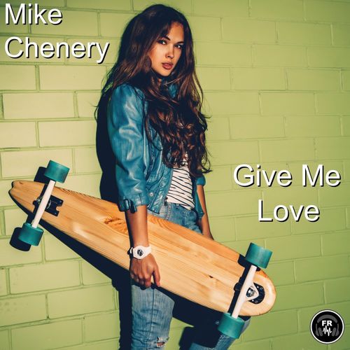 Mike Chenery - Give Me Love / Funky Revival