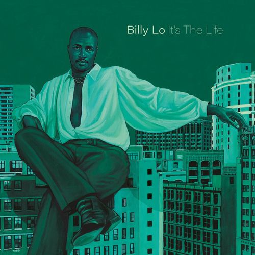 Billy Lo - It's the Life / Cosmocities