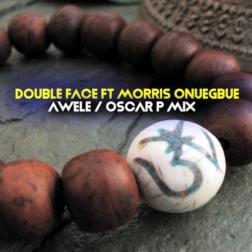 Double Face ft Morris Onuegbue - Awele / Open Bar Music