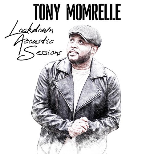 Tony Momrelle - Lockdown Acoustic Sessions / Vibe45 Records