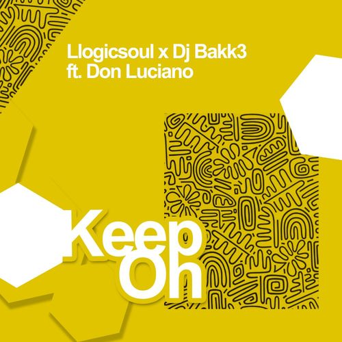 Llogicsoul, Dj Bakk3, Don Luciano - Keep On / Baainar Digital