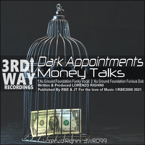 Dark Appointments - Money Talks / 3rd Way Recordings