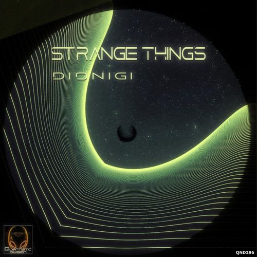 Dionigi - Strange Things / Quantistic Division