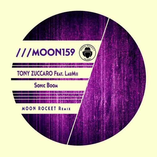 Tony Zuccaro ft LauMii - Sonic Boom / Moon Rocket Music