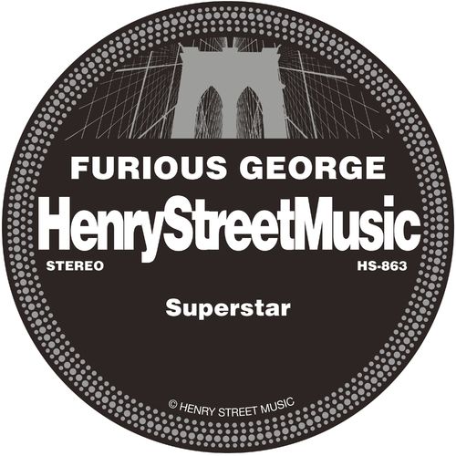 Furious George - Superstar / Henry Street Music