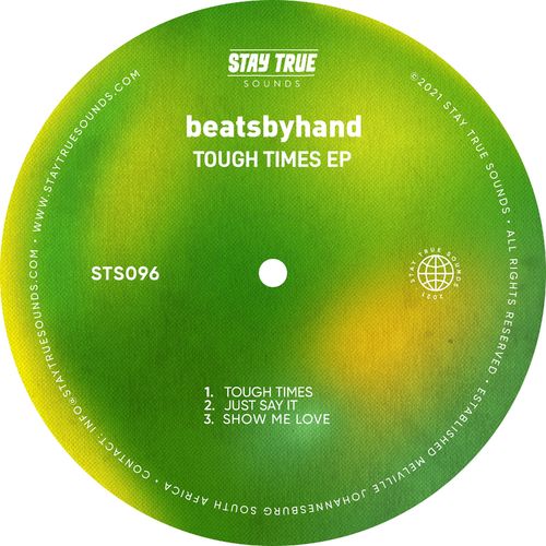 beatsbyhand - Tough Times EP / Stay True Sounds