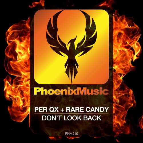 Per QX & Rare Candy - Don't Look Back / Phoenix Music