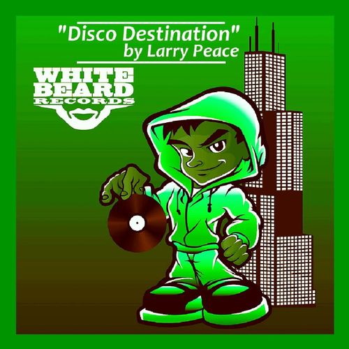 Larry Peace - Disco Destination / Whitebeard Records