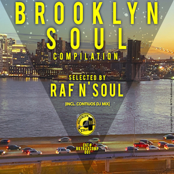 Raf N' Soul pres. - Brooklyn Soul Compilation / Brooklyn Trax