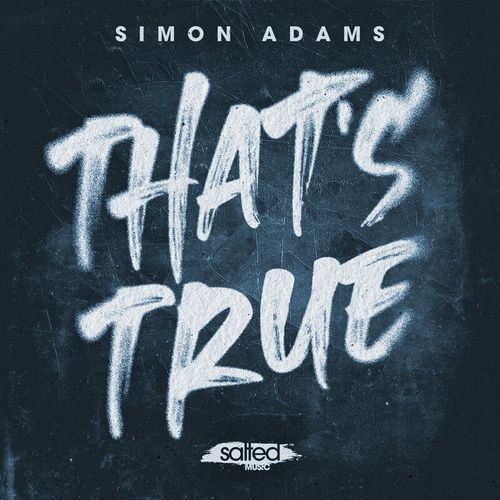 Simon Adams - That's True / SALTED MUSIC