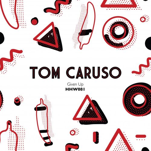 Tom Caruso - Given Up / Hungarian Hot Wax