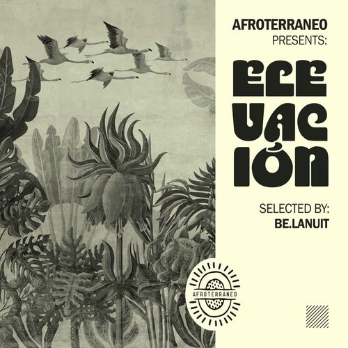 Be.Lanuit - Elevación: Be.Lanuit / Afroterraneo Music