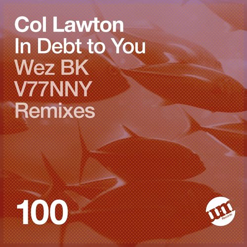 Col Lawton - In Debt to You / UM Records