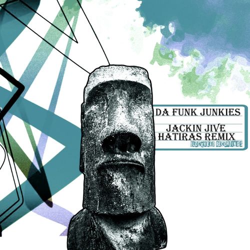 Da Funk Junkies - Jackin Jive / Blockhead Recordings