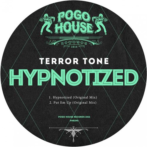 Terror Tone - Hypnotized / Pogo House Records