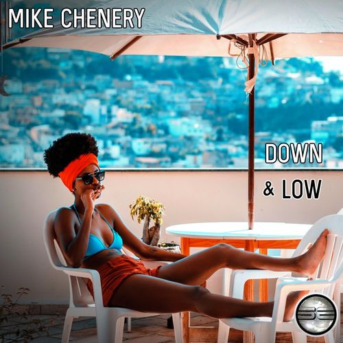 Mike Chenery - Down & Low / Soulful Evolution