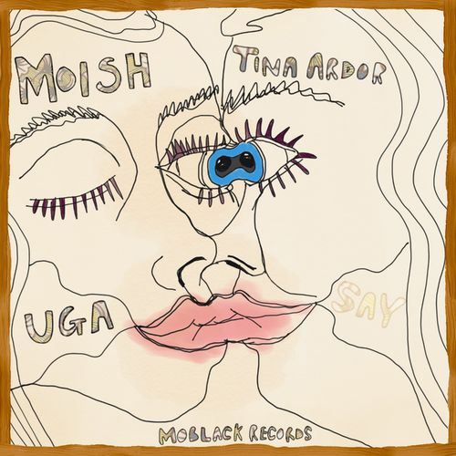 MoIsh & Tina Ardor - Uga / MoBlack Records