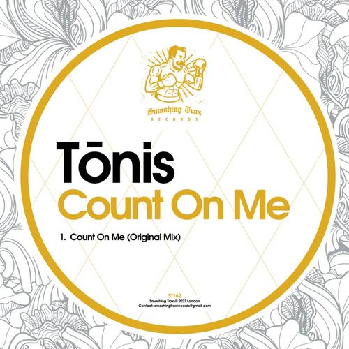 Tonis - Count On Me / Smashing Trax Records