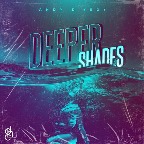 Andy D (SD) - Deeper Shades / Deep House Cats SA