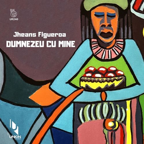 Jheans Figueroa - Dumnezeu Cu Mine / Union Records