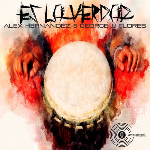 Alex Hernandez & George JJ Flores - Es La Verdad / GJJF Music