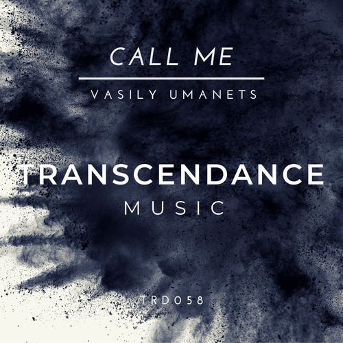 Vasily Umanets - Call Me / Transcendance Music
