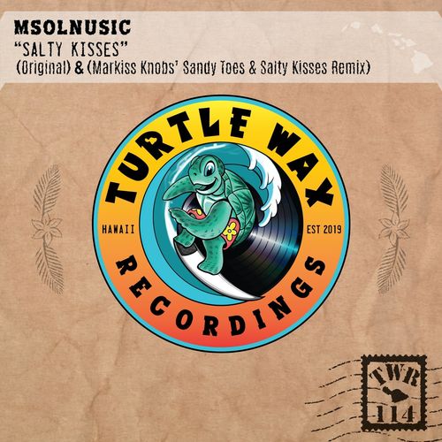 Msolnusic - Salty Kisses / Turtle Wax Recordings