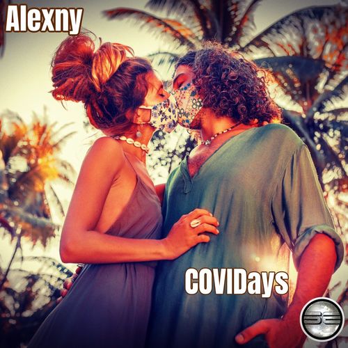 Alexny - COVIDays / Soulful Evolution