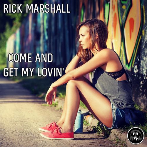 Rick Marshall - Come And Get My Lovin' / Funky Revival