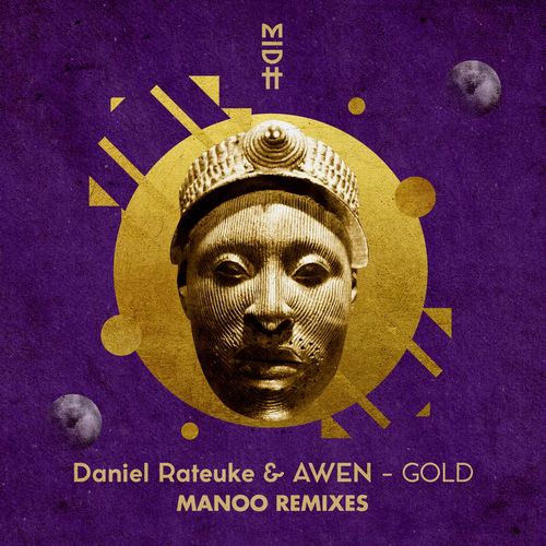 Daniel Rateuke & Awen - Gold (Manoo Remixes) / Madorasindahouse Records