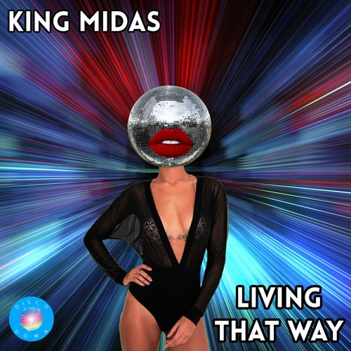 King Midas - Living That Way / Disco Down