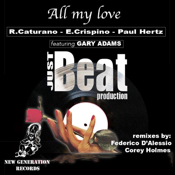 Just Beat Production feat. Gary Adams - All My Love / New Generation Records