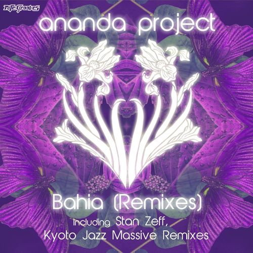 Ananda Project - Bahia (Remix) / Nite Grooves