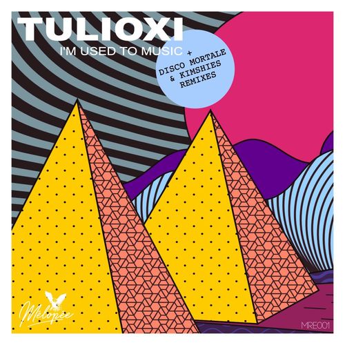 Tulioxi - I'm Used To Music / Mélopée Records
