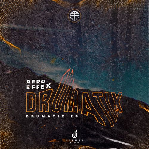 Afro Effex - Drumatix / Da Fuba Records