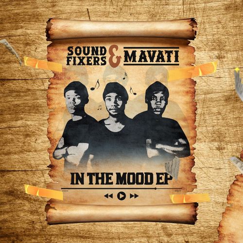 Sound Fixers - In The Mood (feat. Mavati) / Sound Fixers Music
