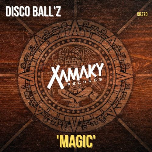 Disco Ball'z - Magic / Xamaky Records