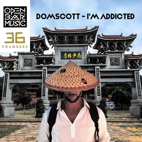 Domscott - I'm Addicted / Open Bar Music