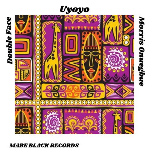 Double Face & Morris Onuegbue - Uyoyo / MABE BLACK RECORDS