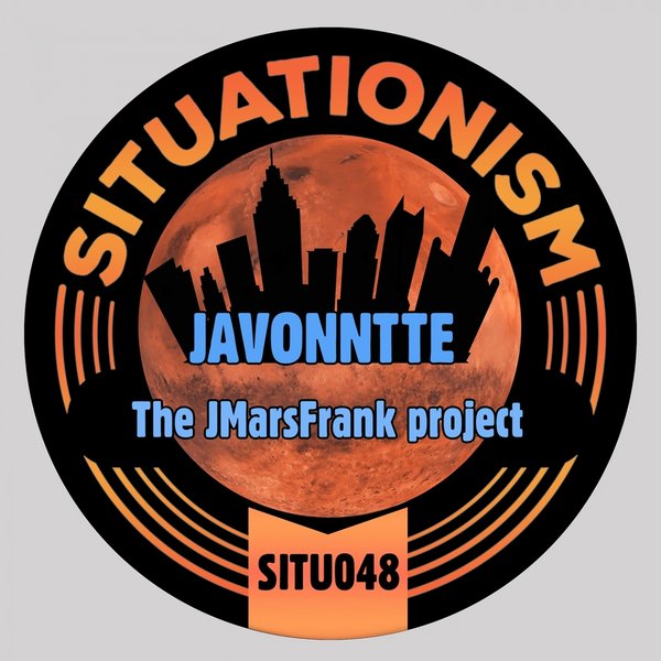 Javonntte - The JMarsFrank Project / Situationism