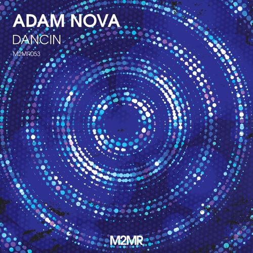Adam Nova - Dancin / M2MR
