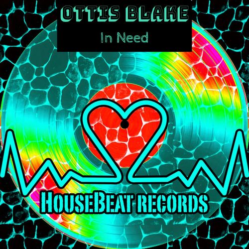 Ottis Blake - In Need / HouseBeat Records