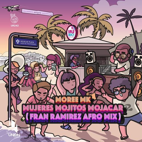 Moree MK - Mujeres Mojitos Mojacar (Fran Ramirez Afro Mix) / Union Records