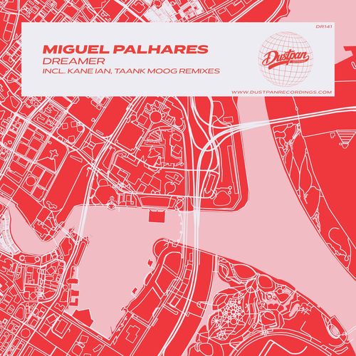 Miguel Palhares - Dreamer / Dustpan Recordings