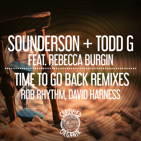 Sounderson - Time To Go Back Remixes / Certified Organik Records
