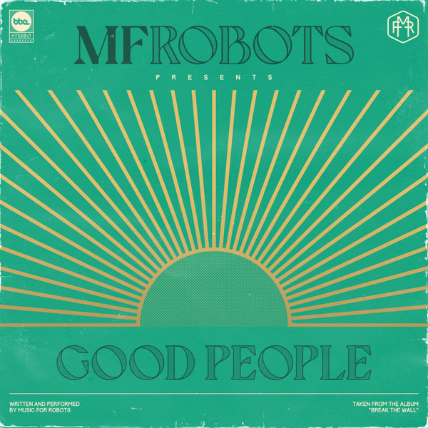 MF Robots - Good People & Mother Funkin' Robots / BBE Music