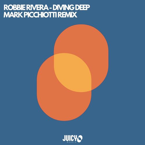 Robbie Rivera & Raflo - Diving Deep- Mark Picchiotti Remix / Juicy Music